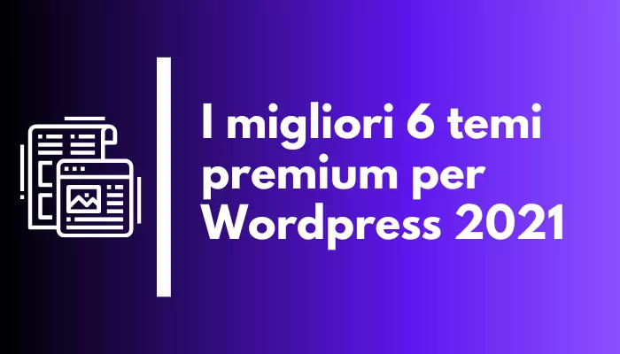 6 temi premium per wordpress 2021