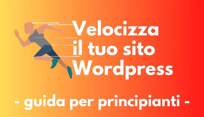 velocizzare sito Wordpress